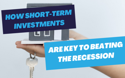 How Short-Term Investments are Key to Beating the Recession