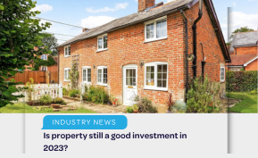 Is Property Still a Good Investment In 2023?